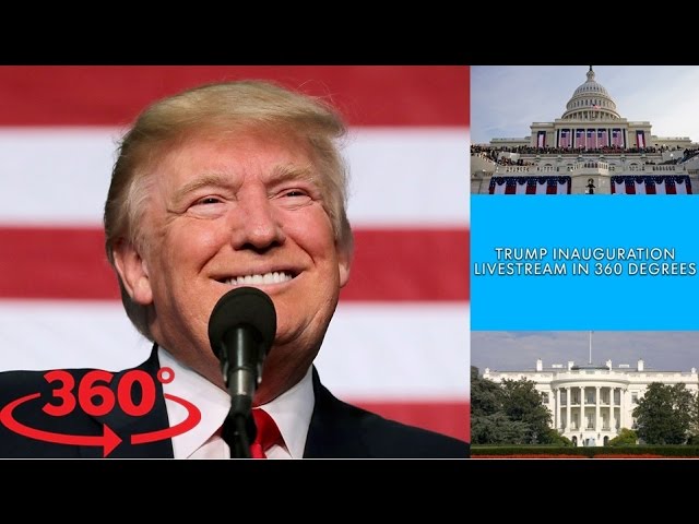 Donald Trump's Presidential inauguration live in 360 degrees