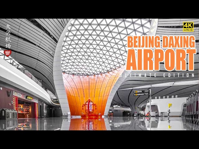 Beijing Daxing International Airport, China's $17 Billion Mega Airport | 4K HDR