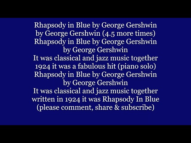 GERSHWIN RHAPSODY IN BLUE Lyrics Words text trending George sing along song music