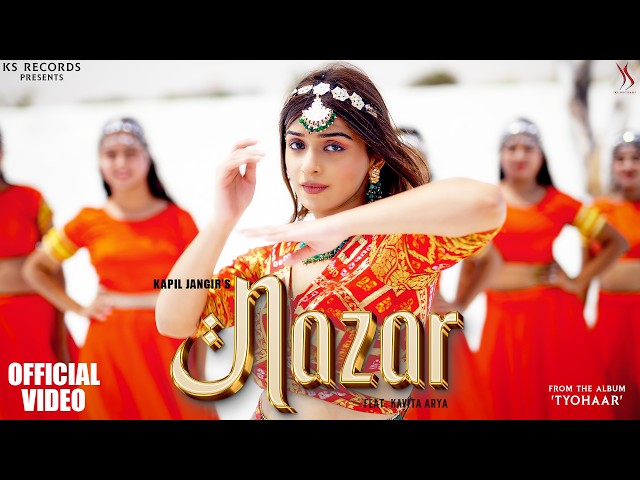 NAZAR Song - Kapil Jangir Ft. Kavita Arya | KS Records