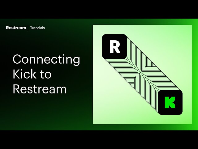 How to stream on Kick with Restream