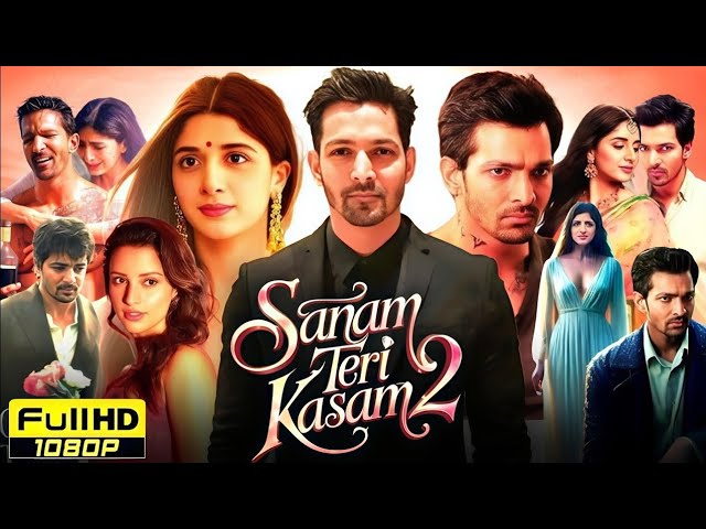 Sanam Teri Kasam 2 Full Movie Hindi Dubbed 2025 | Harshvardhan Rane, Mawra Hocane | New South Movies