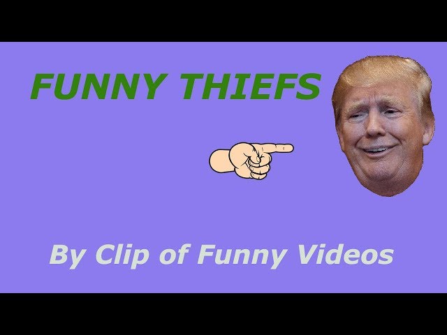 Funny Thief by Clip of Funny Videos