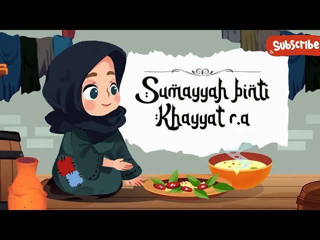 Kisah Sumayyah binti Khayyat r a | Cerita Islami | Cerita Anak Muslim | sahaba stories