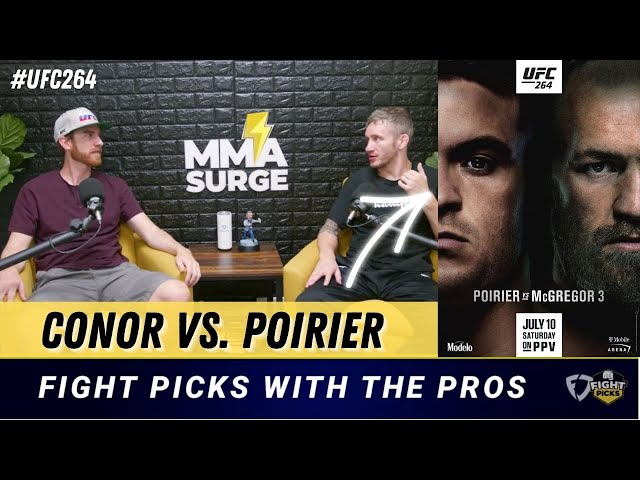 Fight Picks with the PROS | Conor McGregor vs Dustin Poirier | UFC 264 Fight Predictions