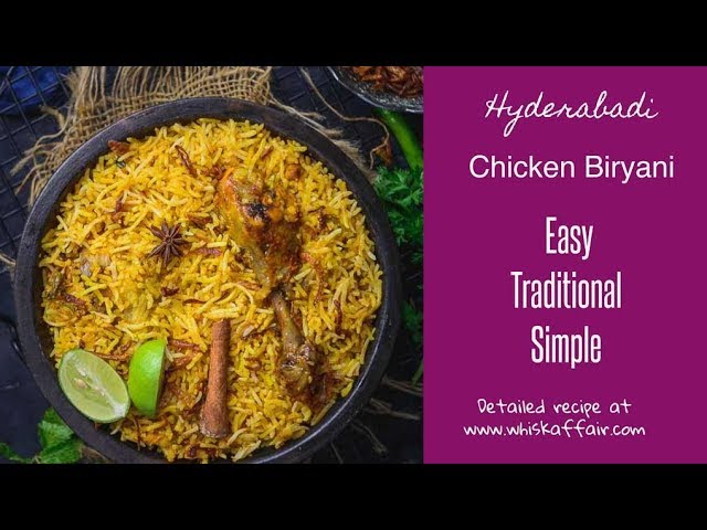 Traditional Hyderabadi Chicken Biryani Recipe