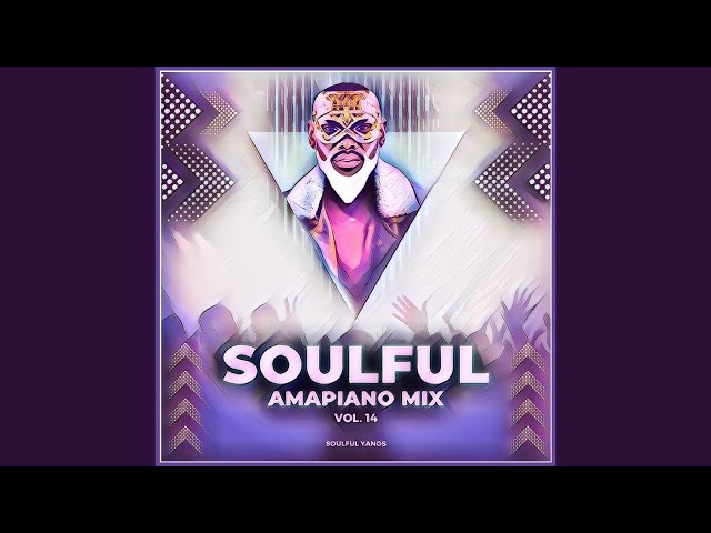 Soulful Amapiano Mix 2025 | Soulful Yanos Vol. 14 | Mixed by Mr Luu de Stylist