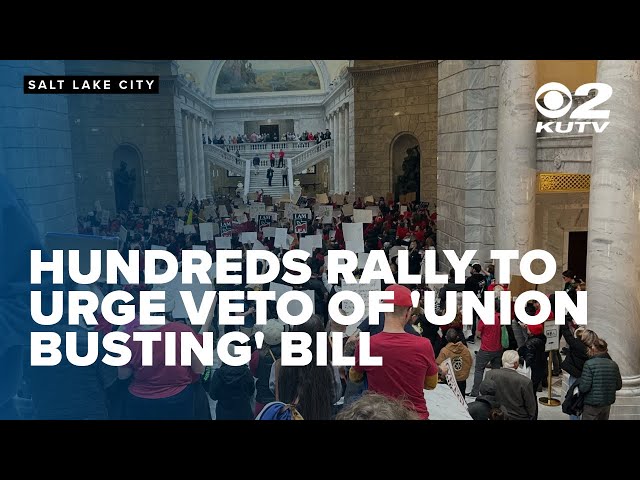 Hundreds, including teachers, rally in Salt Lake to urge veto of 'Union Busting' bill