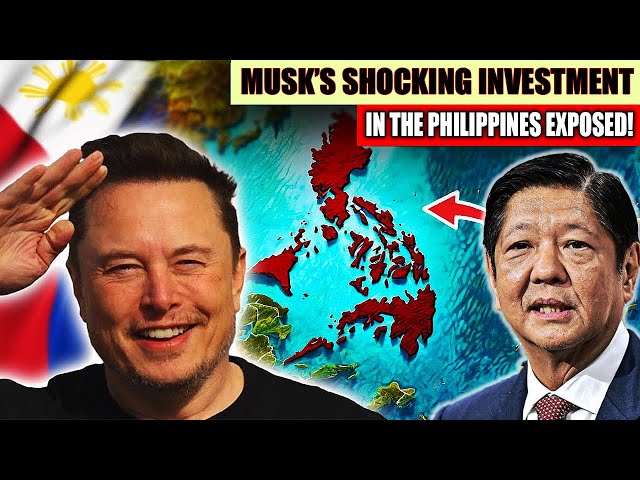 Musk’s SHOCKING Investment in the PHILIPPINES Exposed!