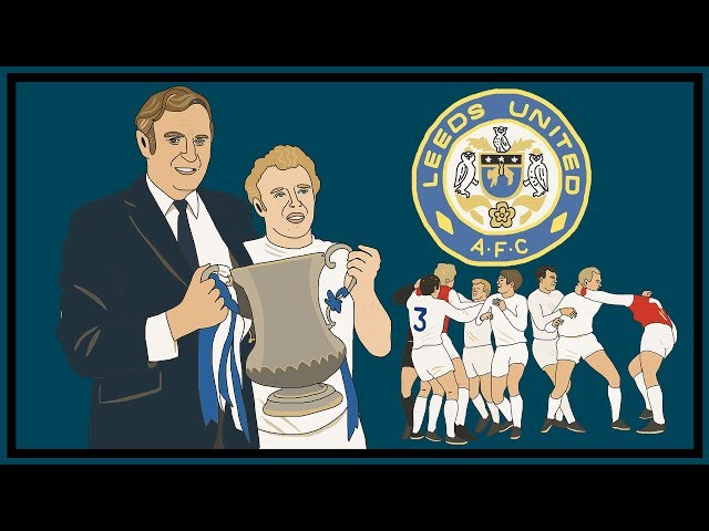 The Story of Don Revie & "Dirty Leeds"