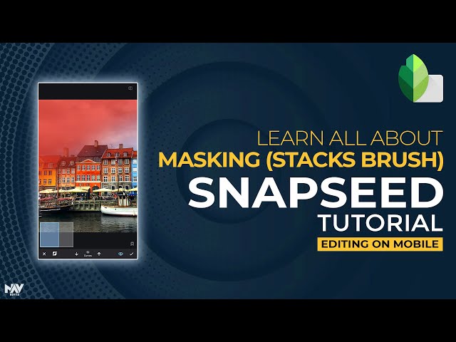 MASKING ON MOBILE | The Most POWERFUL Feature in SNAPSEED |  HOW TO USE STACKS BRUSH