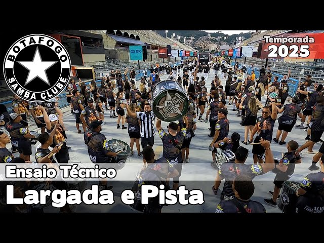 Botafogo Samba Clube 2025 | Largada e Pista - Ensaio Técnico |  Samba ao vivo #ETSO25