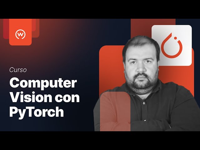 Curso de Computer Vision con PyTorch