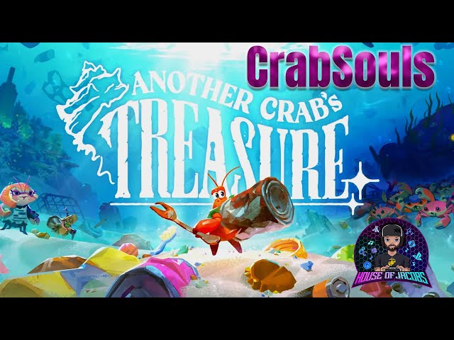 Another Crab's Treasure - Crab Souls First Playthrough: Shell-Shocking Adventure Awaits!