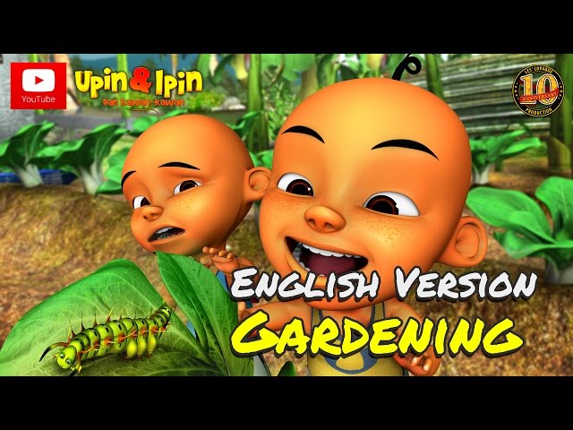 Upin & Ipin - Gardening [English Version]