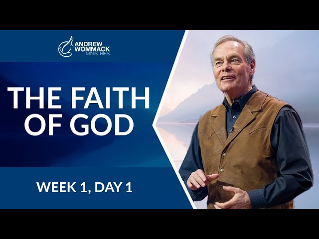 The Faith of God: Week 1, Day 1