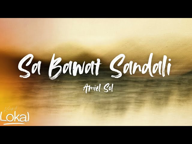 Sa Bawat Sandali by Amiel Sol (Lyrics)