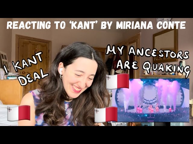 MALTA EUROVISION 2025 - REACTING TO MIRIANA CONTE ‘KANT’ (THE SERVED KIND)