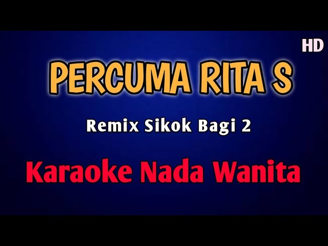 PERCUMA RITA SUGIARTO KARAOKE Remix Sikok bagi 2 Tembak Dor Dor Wii