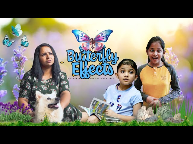 The Butterfly Effects | ദ പൂമ്പാറ്റ എഫക്ട് | Comedy Film