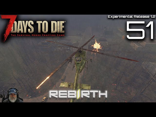 7 Days to Die Rebirth 1.1- The Purge | E51 Entering the Burned Biome