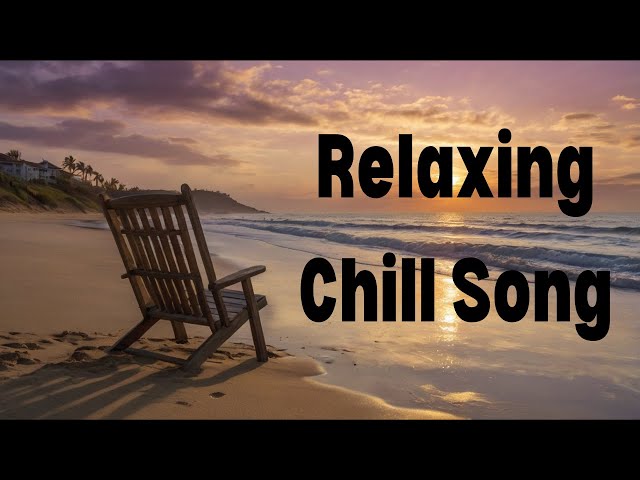 "Sunset Serenity | Relaxing Chill Song | #ChillSong #Music #EnglishSongs | 2024 official video"