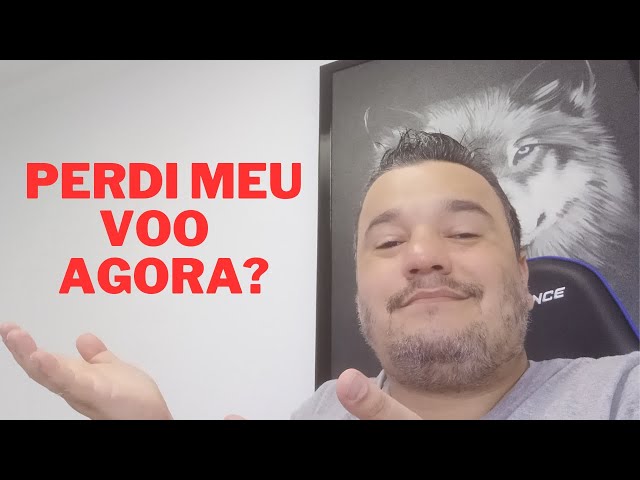 PERDI O VOO O QUE DEVO FAZER? Dicas de viagem