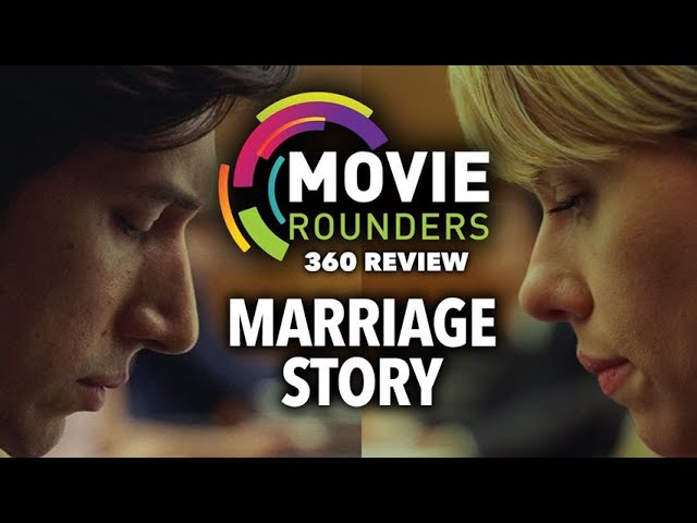 Marriage Story - 360 Movie Review