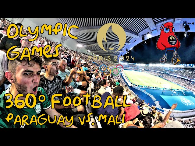 OLYMPICS 🏅 Paris 2024 - FOOTBALL ⚽ (PARAGUAY vs  MALI) 360° VR