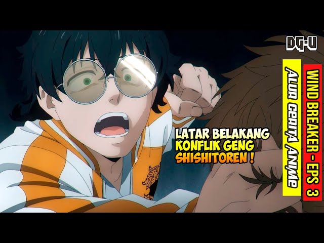 AWAL MULA KONFLIK PANAS BOFURIN VS SHISHITOREN - ALUR CERITA ANIME WIND BREAKER - EPISODE 03