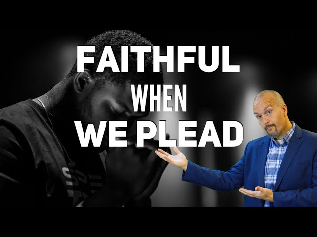 Faithful When We Plead- Exodus 32:7-14 - Pastor Matt Krachunis - Sunday