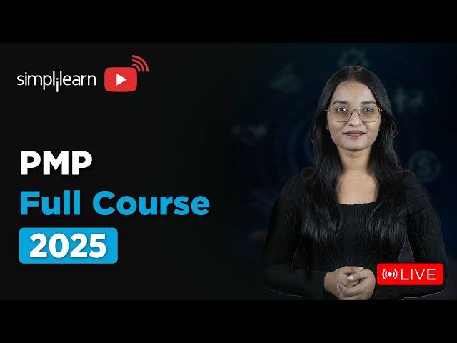 Project Management Full Course 2025 | PMP Tutorial | Project Management Course | Simplilearn