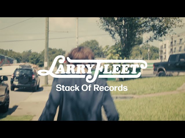 Larry Fleet - Stack of Records (Lyric Video)