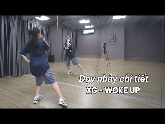 Hướng dẫn nhảy chi tiết XG - WOKE UP - [ Minh Hiền Official ]