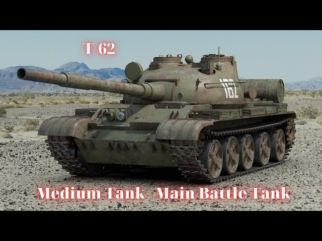 T-62 Medium Tank / Main Battle Tank