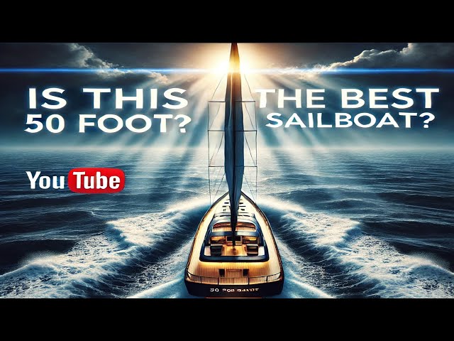 Sailing, Is this the best 50 footer ? ?