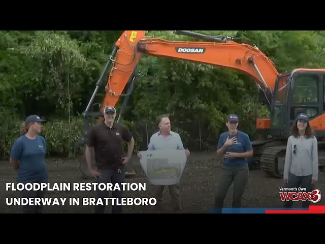 Floodplain restoration underway in Brattleboro