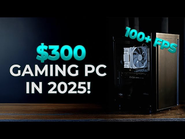 How GOOD Is a $300 Gaming PC in 2025?