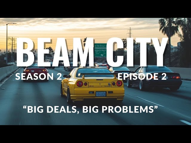 Big Deals, Big Problems /// BEAM CITY RP /// S02 E02