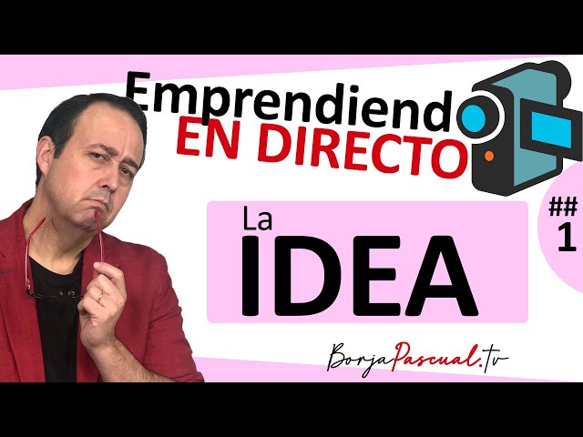 [##1] Emprendiendo en directo { LA IDEA de negocio } Ponemos en marcha un proyecto en DIRECTO