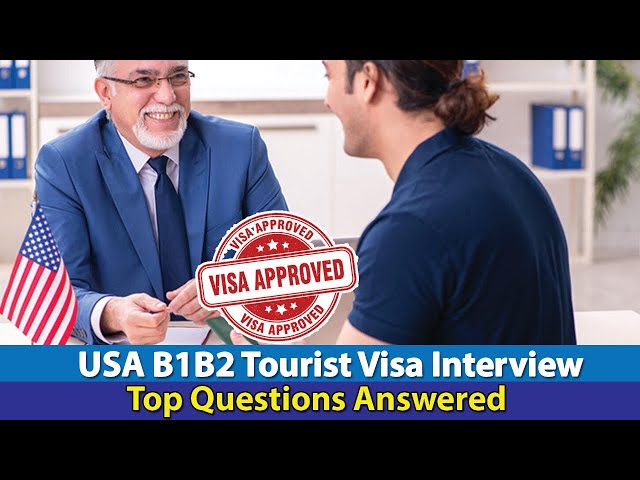 USA B1B2 Tourist Visa Interview Top Questions Answered | US B1/B2 Visa Interview Questions & Answers