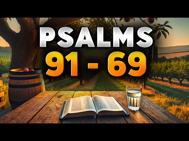 Two Most Powerful Prayers with Teachings | Psalm 91 and Psalm 69