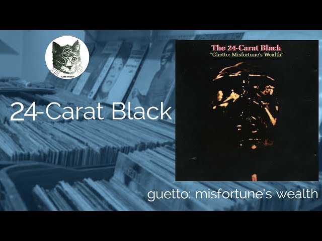 24-carat Black - Guetto: Misfortune's Wealth | ALBUM REVIEW