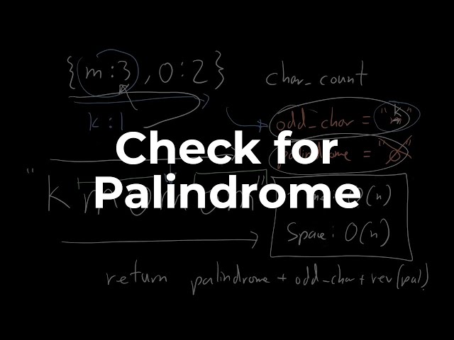 Check for Palindrome | Data Structures & Algorithms