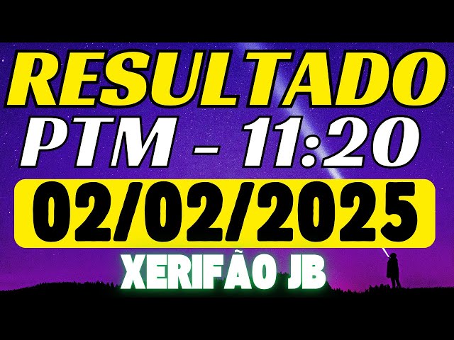 Resultado do jogo do bicho ao vivo PTM LOOK 11HS 02/02/25