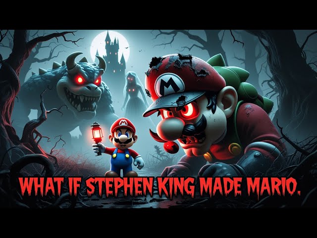 What If Stephen King Wrote The Super Mario Story Bowser and Princess Peach - Scary Super Mario Story