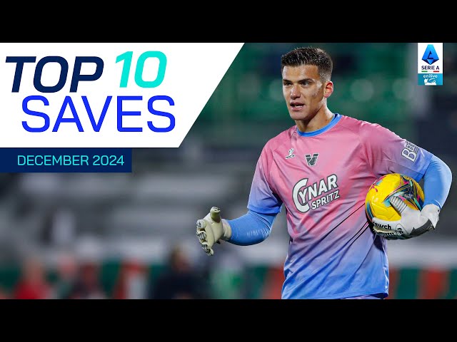 The Top 10 Saves of December | Top Saves | Serie A 2024/25