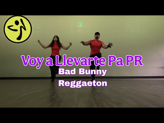 VOY A LLEVARTE PA PR - Reggaeton - VERSION LIMPIA - ZUMBA FITNESS - BAD BUNNY - OSCAR DITHER