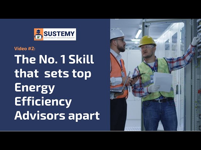 What's the #1 skill that sets top Energy Efficiency Advisors apart?