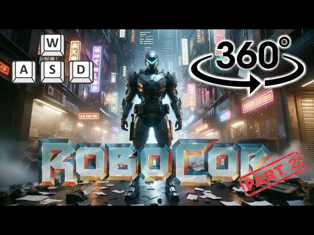 360° 5K 60FPS Gameplay, Part 2, RoboCop Rogue City Demo, By MOW